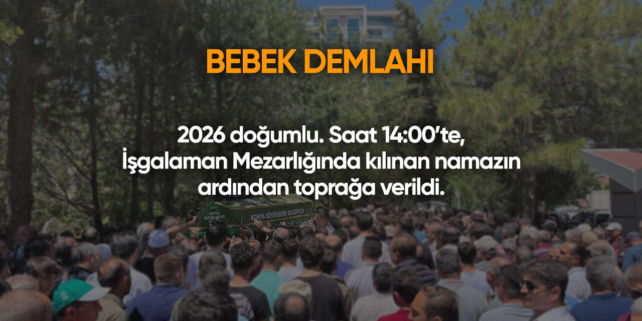 Konya'da bugün vefat edenler | 7 Nisan 2026 2